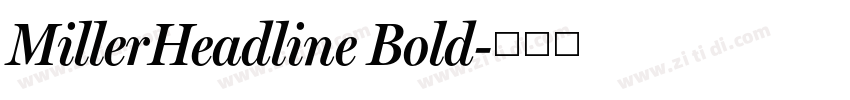 MillerHeadline Bold字体转换 MillerHeadline Bold字体转换
